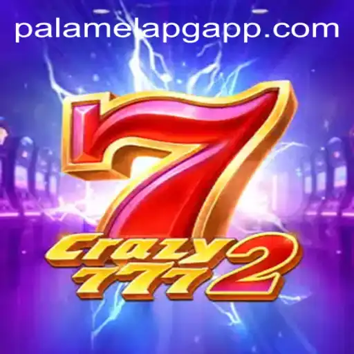 Crazy7772: Exploring the Thrills of PalamelaPG Oficial Slots Brasil #1